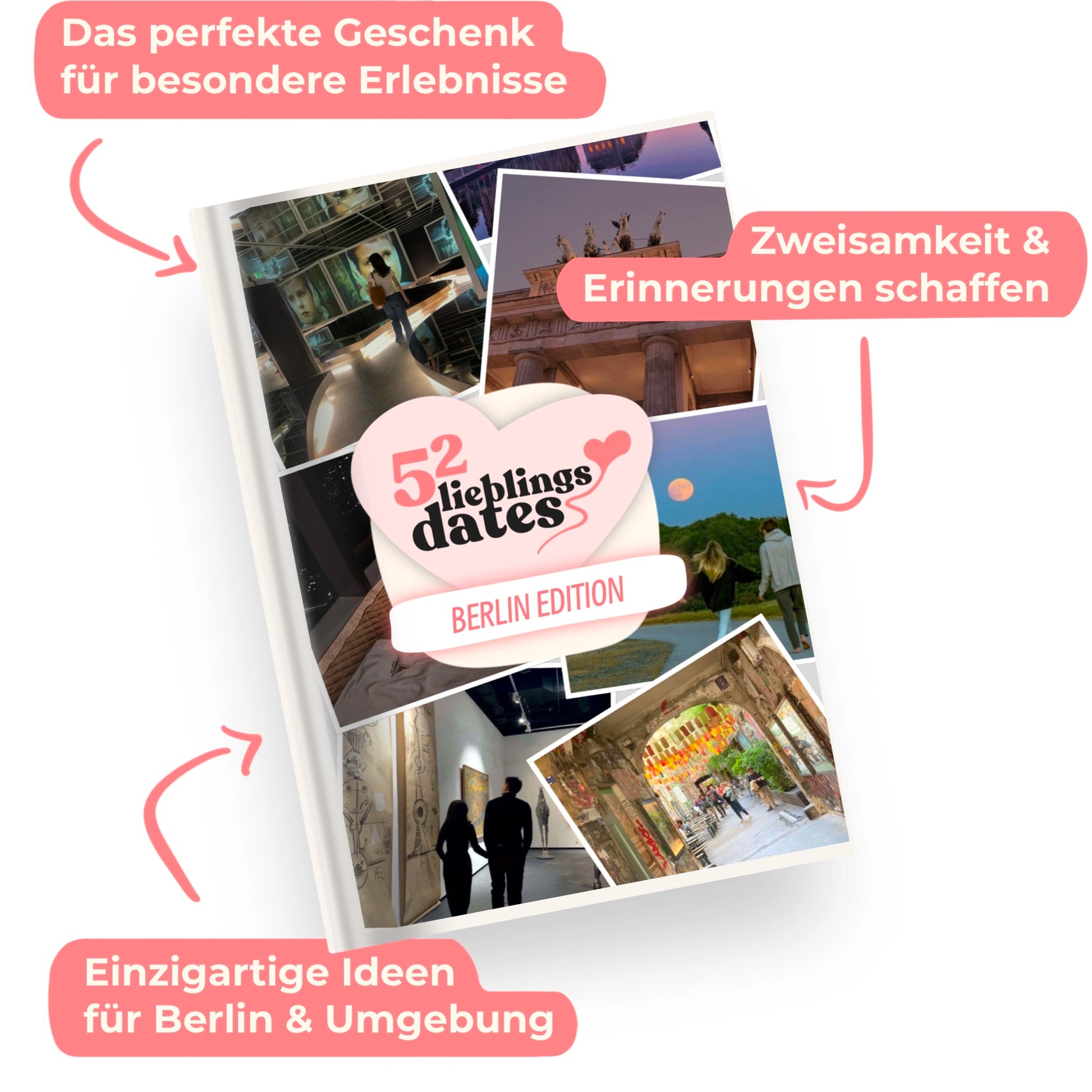 Das Buch 52 Date Ideen für Berlin. Ein kreatives Geschenk für Paare mit drei klaren Vorteilen: regionale Tipps, keine Planung nötig und für jedes Budget.