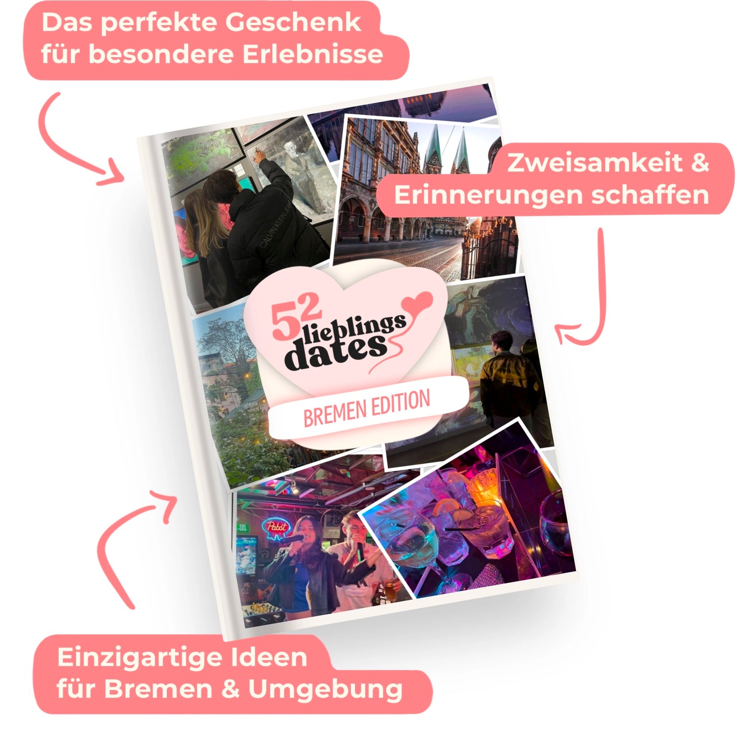 Das Buch 52 Date Ideen für Bremen. Ein kreatives Geschenk für Paare mit drei klaren Vorteilen: regionale Tipps, keine Planung nötig und für jedes Budget.