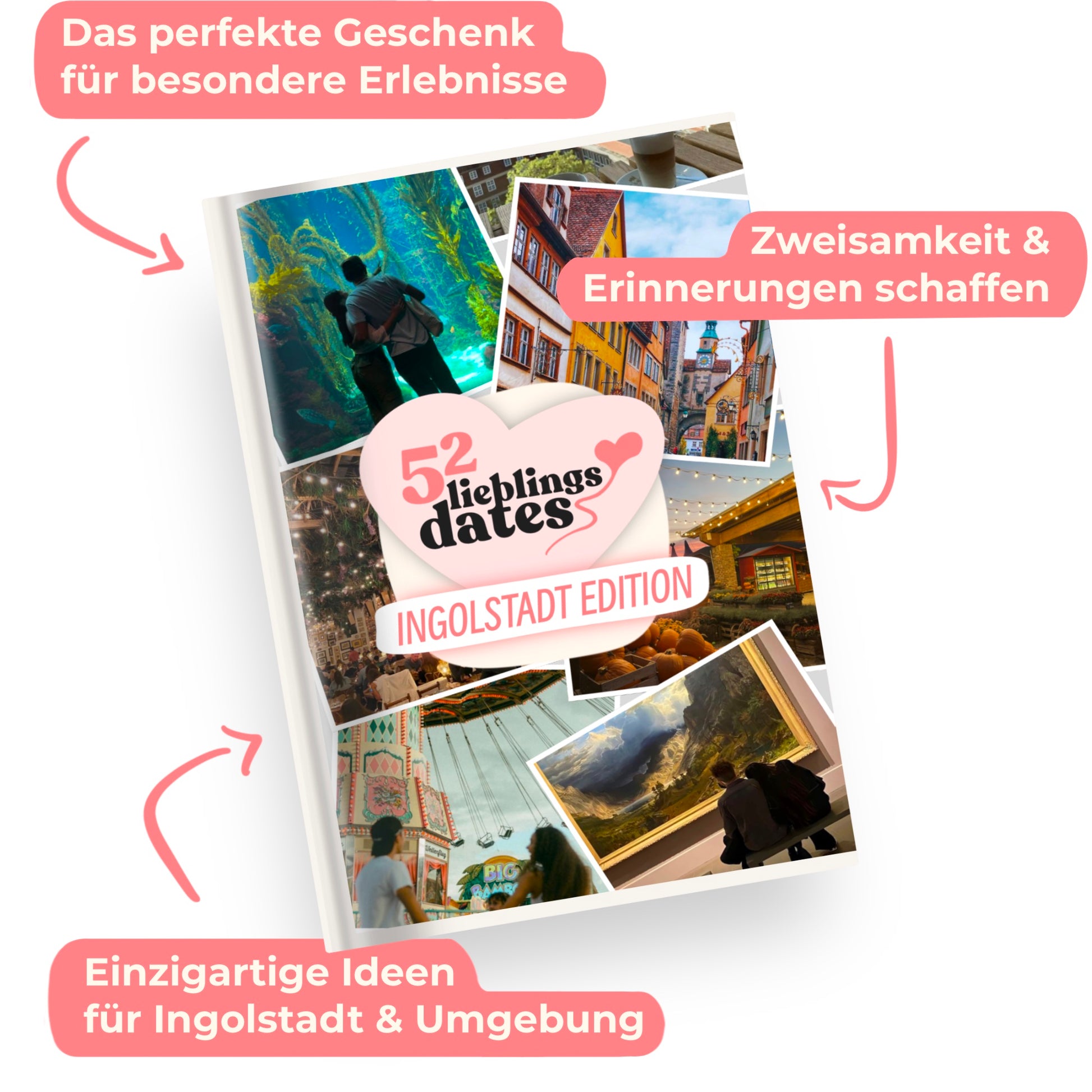 Das Buch 52 Date Ideen für Ingolstadt. Ein kreatives Geschenk für Paare mit drei klaren Vorteilen: regionale Tipps, keine Planung nötig und für jedes Budget.