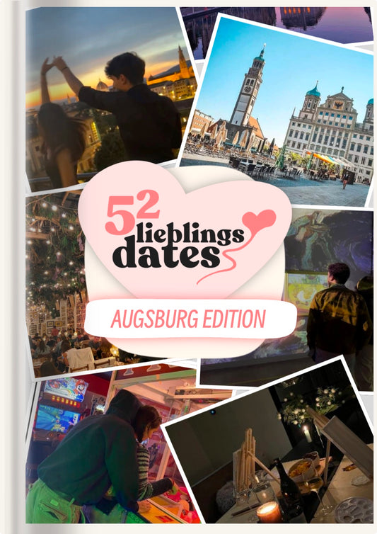 52 Date Ideen Augsburg - LieblingsDates™