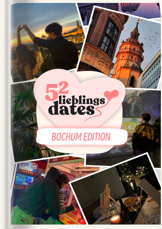 52 Date Ideen Bochum - LieblingsDates™