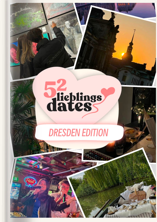 52 Date Ideen Dresden - LieblingsDates™