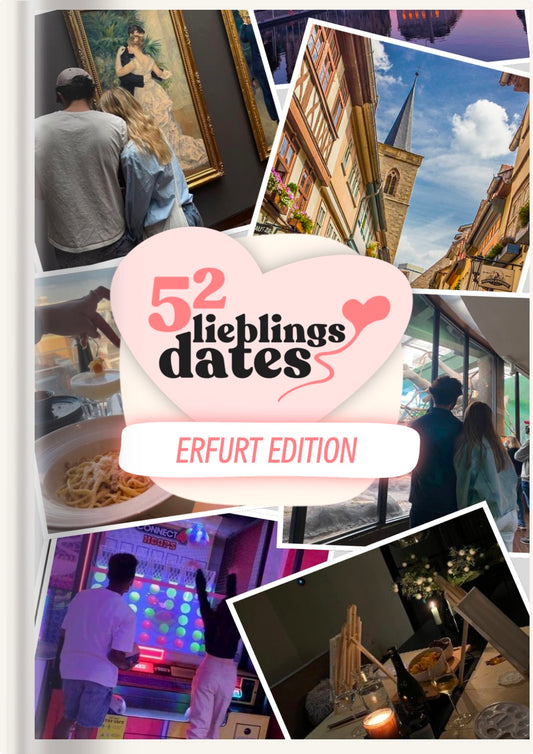 52 Date Ideen Erfurt - LieblingsDates™