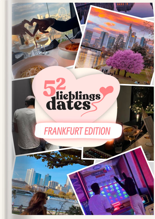 52 Date Ideen Frankfurt - LieblingsDates™