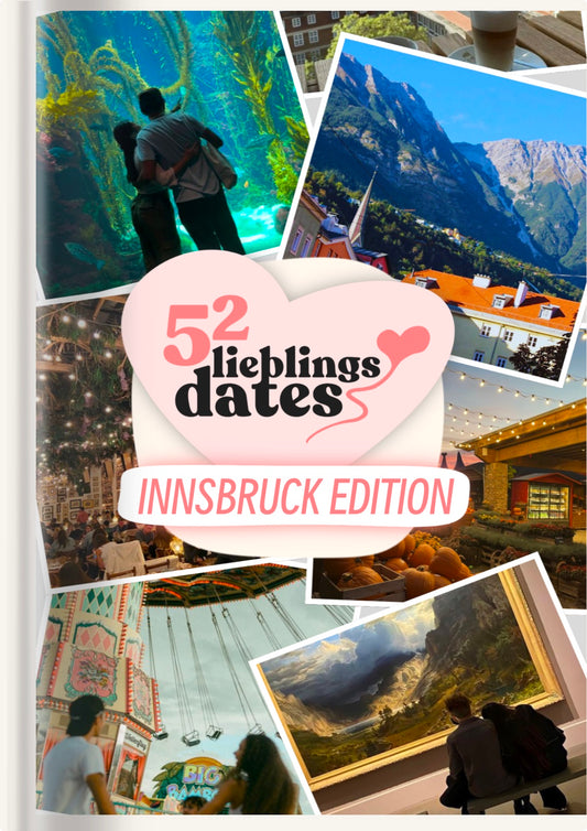 52 Date Ideen Innsbruck - LieblingsDates™
