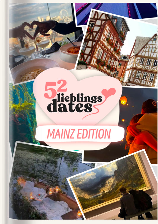 52 Date Ideen Mainz - LieblingsDates™