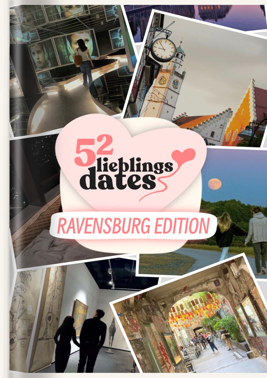 52 Date Ideen Ravensburg - LieblingsDates™