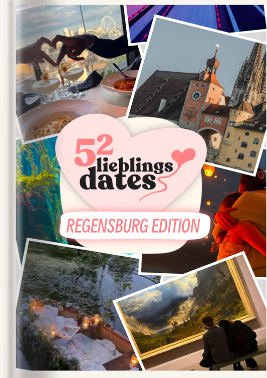 52 Date Ideen Regensburg - LieblingsDates™