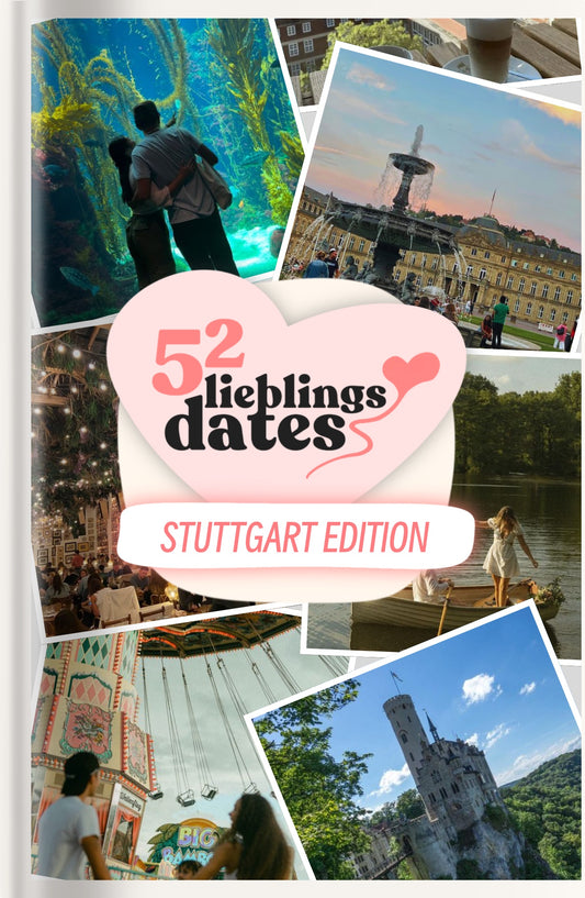 52 Date Ideen Stuttgart - LieblingsDates™
