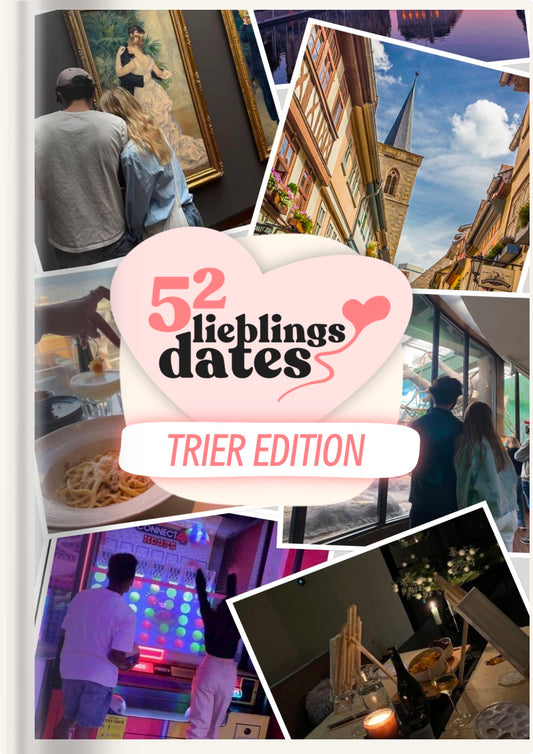 52 Date Ideen Trier - LieblingsDates™