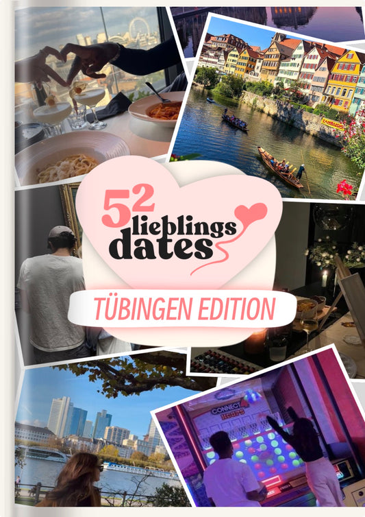 52 Date Ideen Tübingen - LieblingsDates™