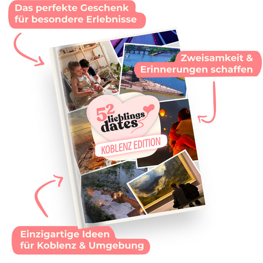 52 LieblingsDates™ Koblenz Edition